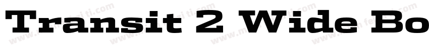 Transit 2 Wide Bold字体转换